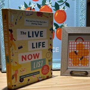 The Live Life Now List Book
